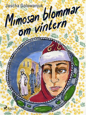 cover image of Mimosan blommar om vintern